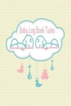 Book cover for Baby Log Book Twins