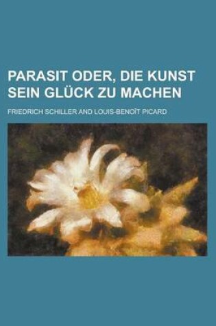 Cover of Parasit Oder, Die Kunst Sein Gluck Zu Machen