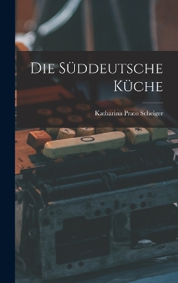 Book cover for Die Süddeutsche Küche