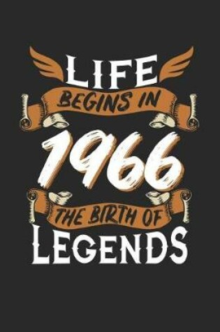 Cover of Life Begins in 1966 the Birth of Legends