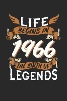 Book cover for Life Begins in 1966 the Birth of Legends