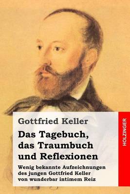 Book cover for Das Tagebuch, das Traumbuch und Reflexionen