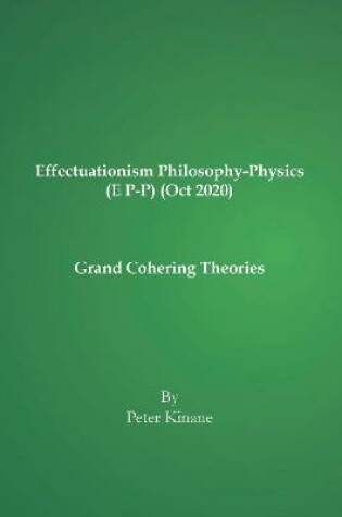 Cover of E Effectuationism Philosophy-Physics (E P-P) (Oct 2020)