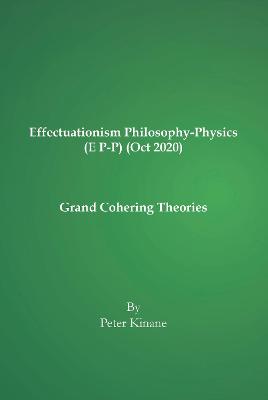Book cover for E Effectuationism Philosophy-Physics (E P-P) (Oct 2020)