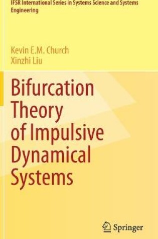 Cover of Bifurcation Theory of Impulsive Dynamical Systems