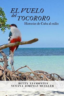 Book cover for El vuelo del tocororo