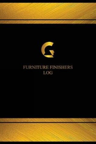 Cover of Furniture Finishers Log (Logbook, Journal - 125 pages, 8.5 x 11 inches)