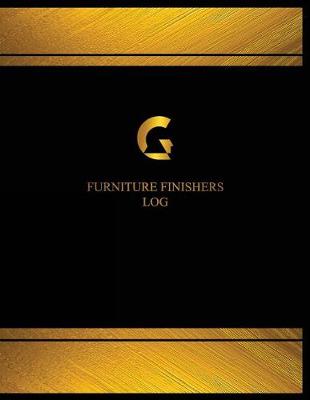 Cover of Furniture Finishers Log (Logbook, Journal - 125 pages, 8.5 x 11 inches)