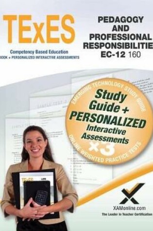 Cover of TExES Pedagogy and Professional Responsibilities Ec-12 (160) Book and Online