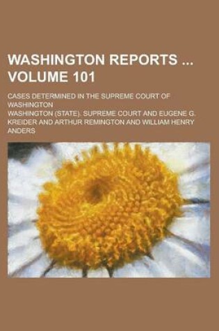 Cover of Washington Reports; Cases Determined in the Supreme Court of Washington Volume 101