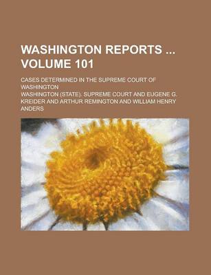 Book cover for Washington Reports; Cases Determined in the Supreme Court of Washington Volume 101