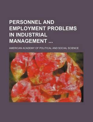 Book cover for Personnel and Employment Problems in Industrial Management