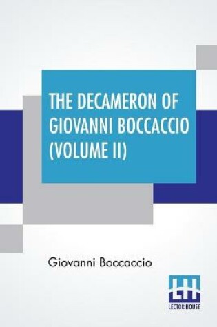 Cover of The Decameron Of Giovanni Boccaccio (Volume II)