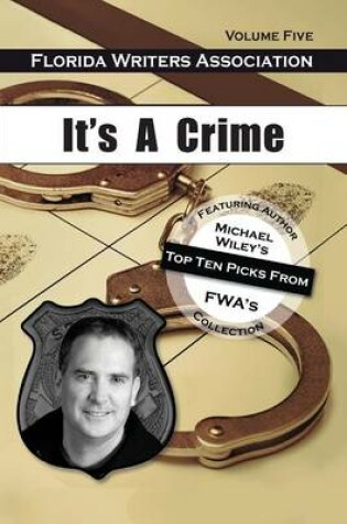 Cover of It's a Crime, Florida Writers Association- Volume Five