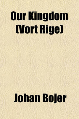 Book cover for Our Kingdom (Vort Rige)