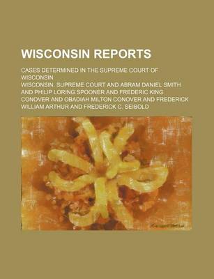 Book cover for Wisconsin Reports (Volume 99); Cases Determined in the Supreme Court of Wisconsin