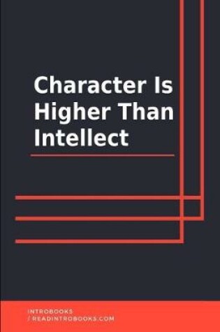 Cover of Character Is Higher Than Intellect