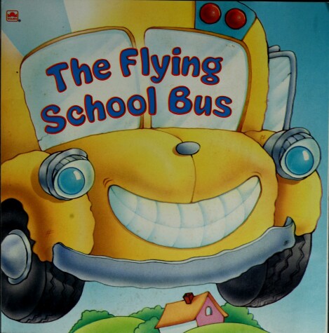 Book cover for The Flying School Bus