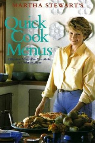 Cover of Martha Stewart's Quick Cook Menus