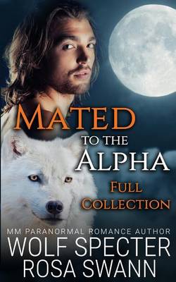 Book cover for Mated to the Alpha [Full collection]