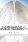 Book cover for Coloring Book of Dusseldorf, Germany. I