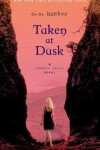 Book cover for Taken at Dusk