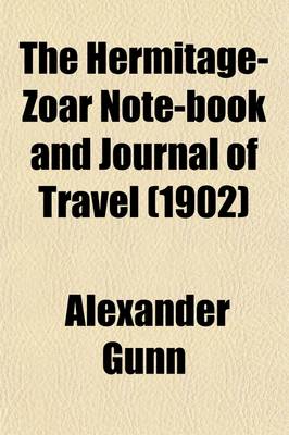 Book cover for The Hermitage-Zoar Note-Book and Journal of Travel