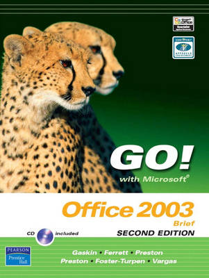 Book cover for Go! with Microsoft Office 2003 Brief 2e and Student CD