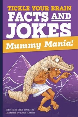Cover of Tickle Your Brain: Mummy Mania!