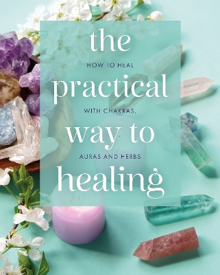 Book cover for The Practical Way to Healing