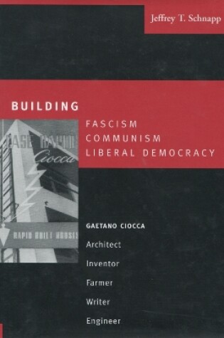 Cover of Building Fascism, Communism, Liberal Democracy