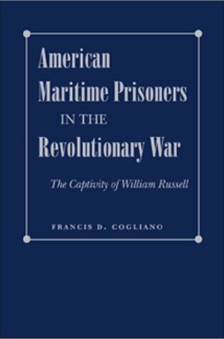 Cover of American Maritime Prisoners in the Revolutionary War