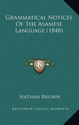 Book cover for Grammatical Notices of the Asamese Language (1848)