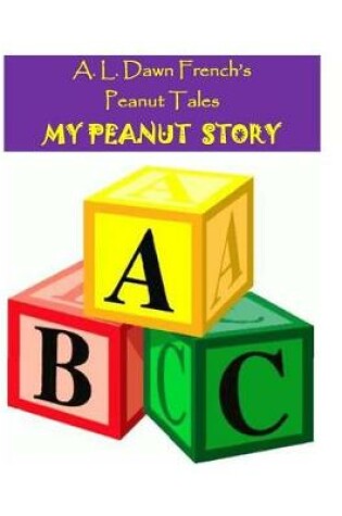 Cover of My Peanut Story