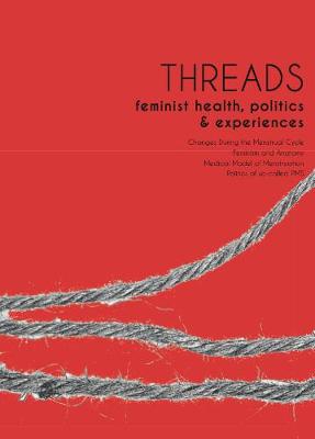 Book cover for Threads, feminist health, politics & experiences