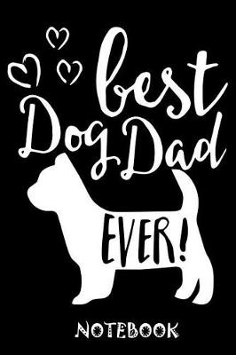 Book cover for Best Dog Dad Ever Notebook