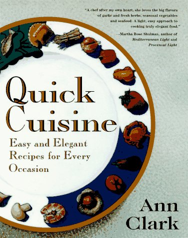 Book cover for Quick Cuisine: Easy & Elegant Recipes for Every Occasion