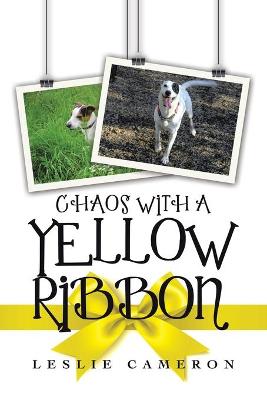 Book cover for Chaos with a Yellow Ribbon