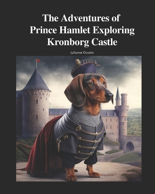 Book cover for The Adventures of Prince Hamlet Exploring Kronborg Castle