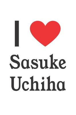 Book cover for I Love Sasuke Uchiha