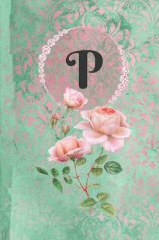 Cover of Personalized Monogrammed Letter P Journal