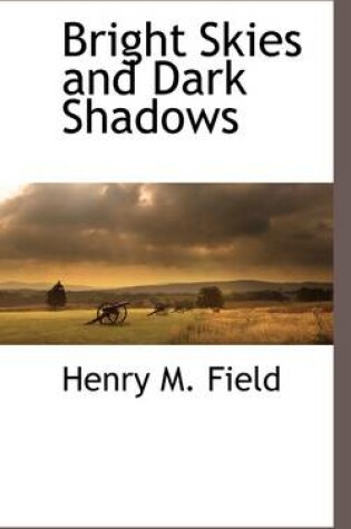 Cover of Bright Skies and Dark Shadows