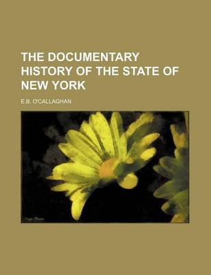 Book cover for The Documentary History of the State of New York