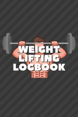 Book cover for Weight Lifting Logbook