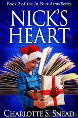 Cover of Nick's Heart (In Your Arms Series Book 2)