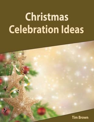 Book cover for Christmas Celebration Ideas