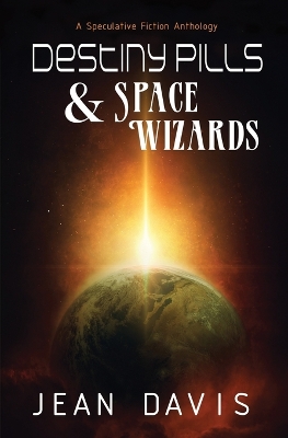 Book cover for Destiny Pills & Space Wizards