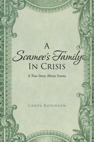 Cover of A Scamee's Family in Crisis