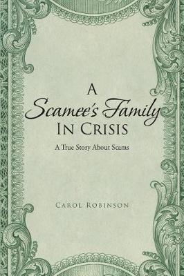 Book cover for A Scamee's Family in Crisis