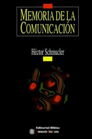 Cover of Memoria De La Comunicacion